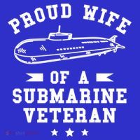 Proud Wife Of A Submarine Veteran Veterans Day Cute Gift T-Shirt thumb 7