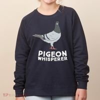 Pigeon Whisperer Pigeon Bird Cute Pigeon Whisperer Birds Women's Sweatshirt thumb 0