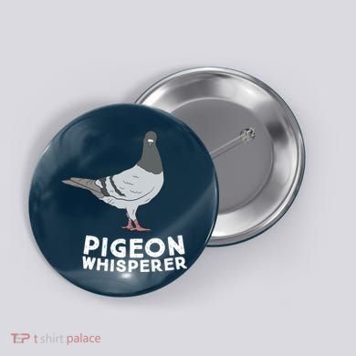 Pigeon Whisperer Pigeon Bird Cute Pigeon Whisperer Birds Button