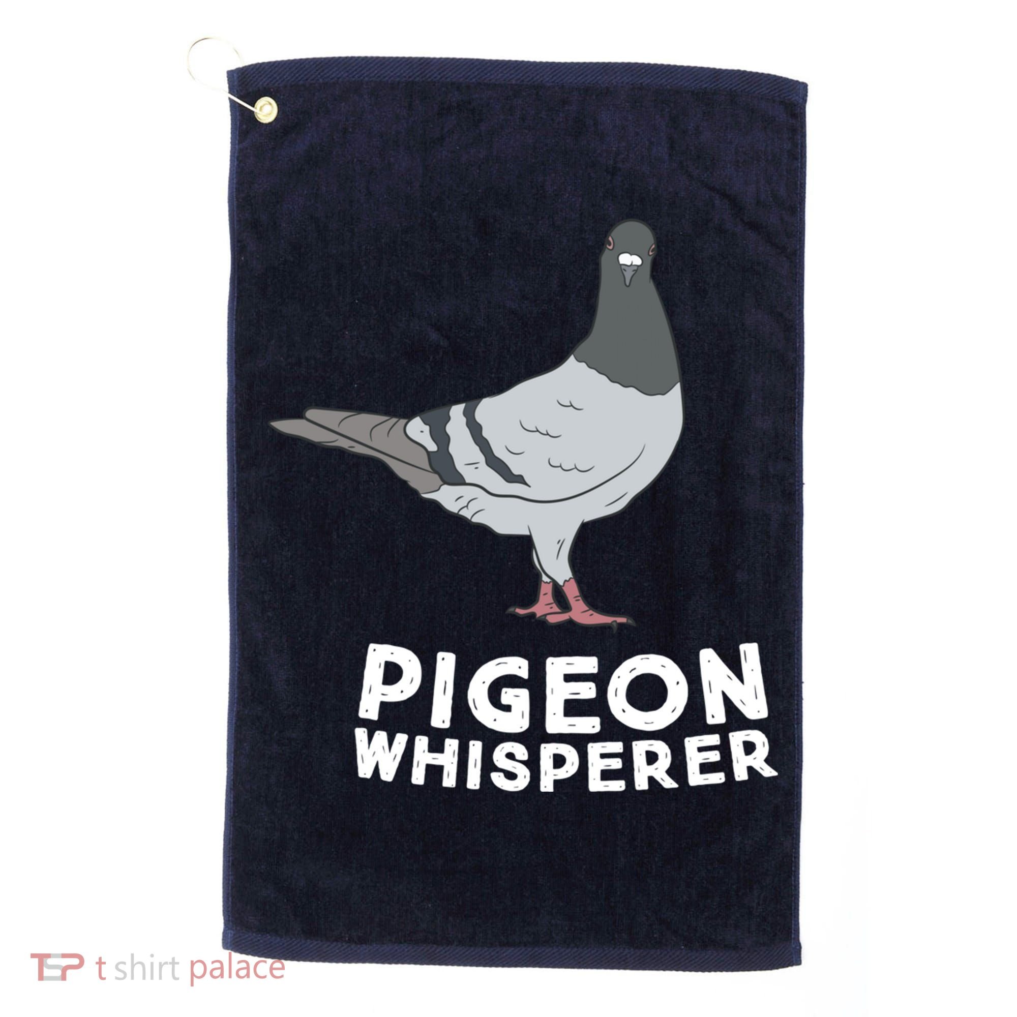 Pigeon Whisperer Pigeon Bird Cute Pigeon Whisperer Birds Golf Towel