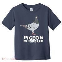 Pigeon Whisperer Pigeon Bird Cute Pigeon Whisperer Birds Toddler T-Shirt thumb 0