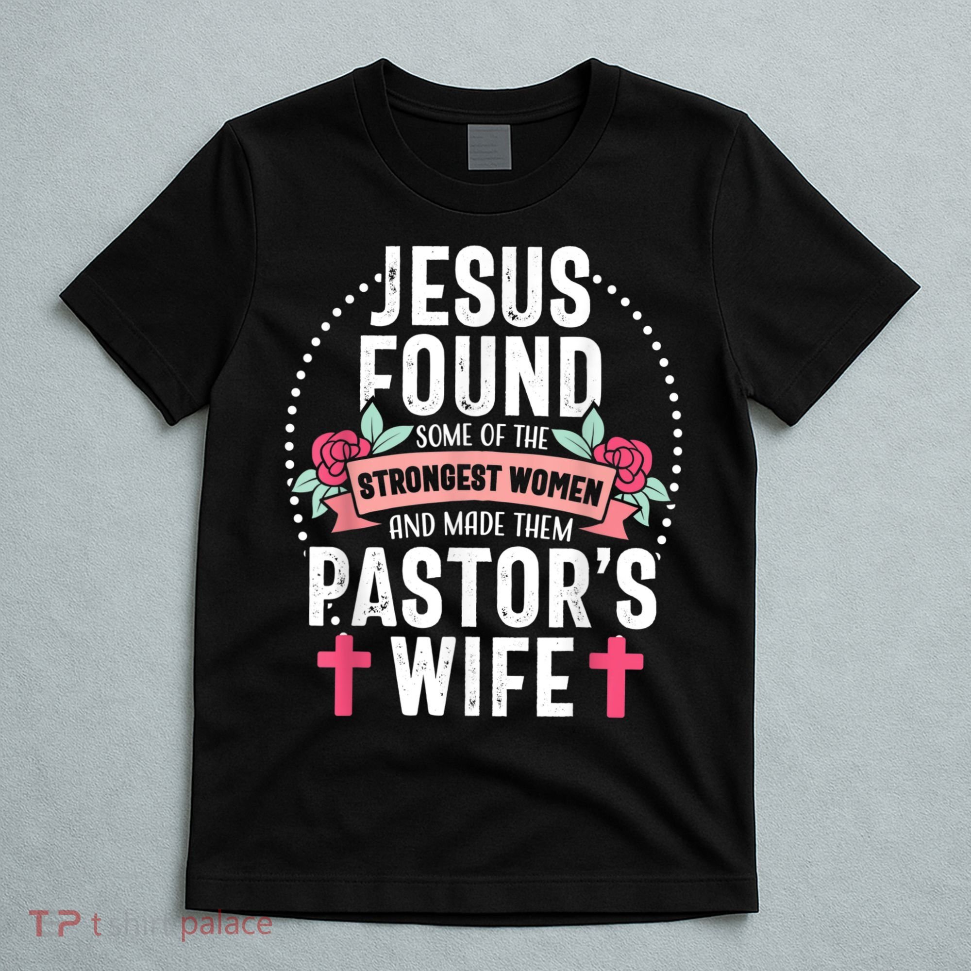 Pastor Wife Proud Jesus Christian Church Appreciation T-Shirt