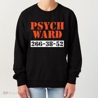 Psych Ward Patient Mental Hospital Crazy Psych Women's Sweatshirt thumb 0
