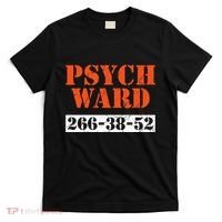 Psych Ward Patient Mental Hospital Crazy Psych T-Shirt thumb 0