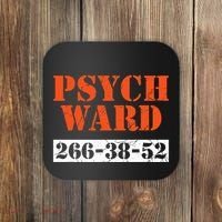 Psych Ward Patient Mental Hospital Crazy Psych Coaster thumb 0