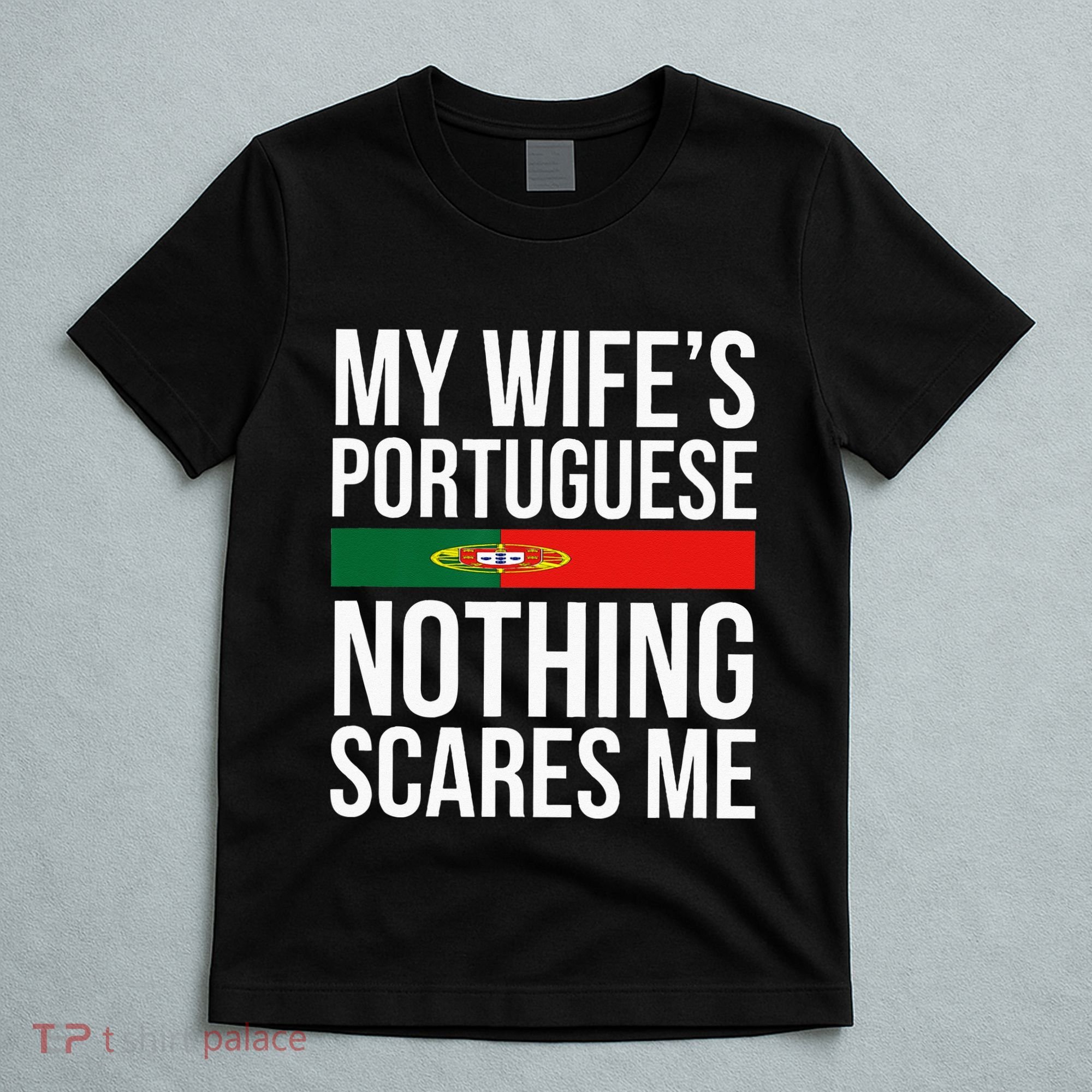 Portuguese Wife Portugal Husband Anniversary Wedding Gift T-Shirt