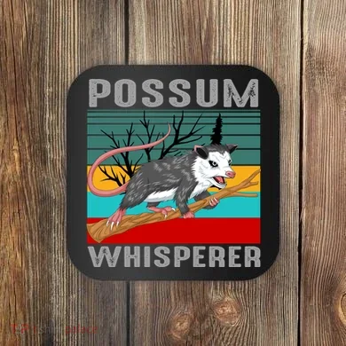 Possum Whisperer Coaster