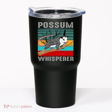 Possum Whisperer Tumbler