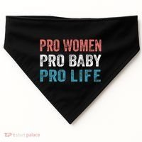 Pro Women Pro Baby Pro Life USA-Made Doggie Bandana thumb 0