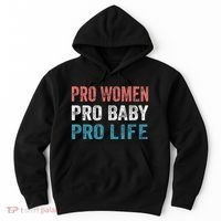 Pro Women Pro Baby Pro Life Hoodie thumb 0
