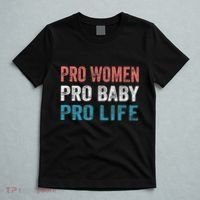 Pro Women Pro Baby Pro Life T-Shirt thumb 5