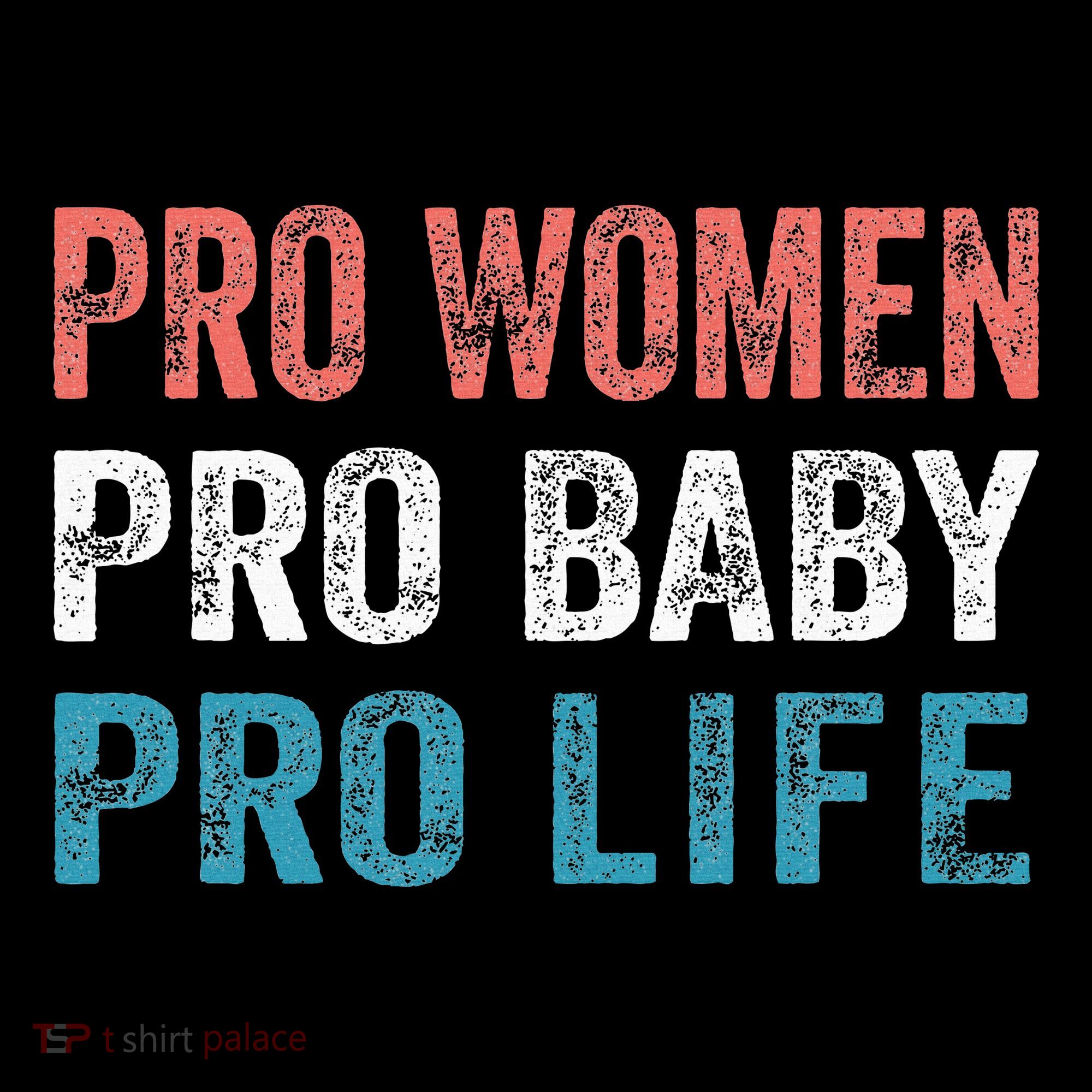 Pro Women Pro Baby Pro Life Women's Hoodie