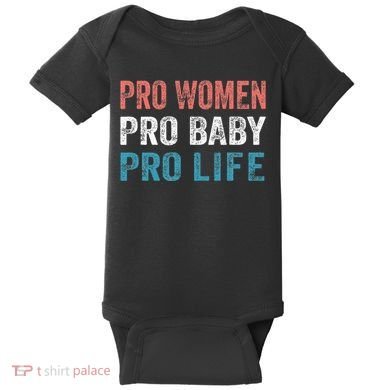 Pro Women Pro Baby Pro Life Baby Bodysuit