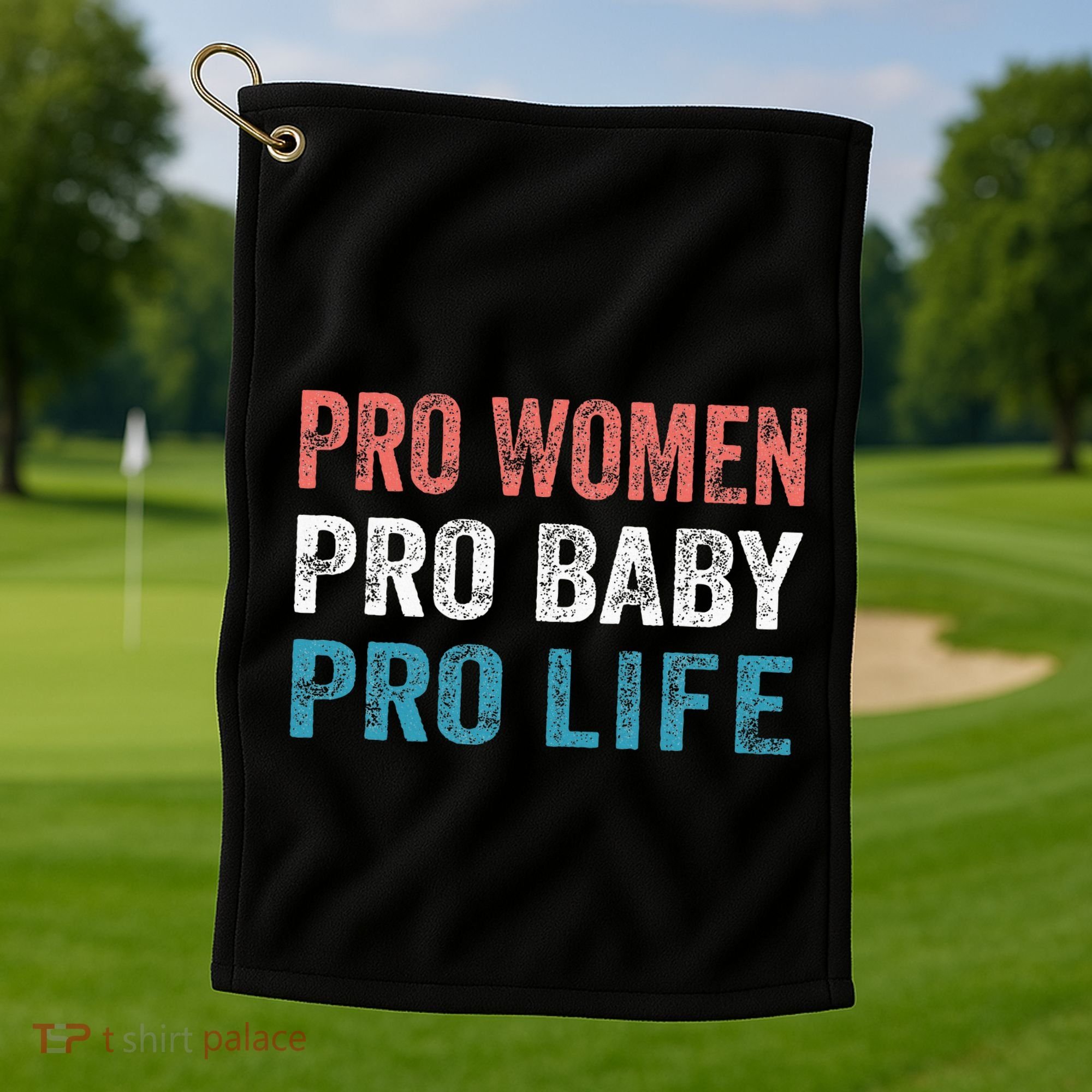 Pro Women Pro Baby Pro Life Golf Towel