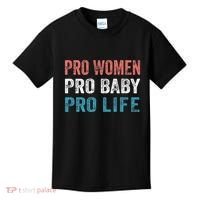Pro Women Pro Baby Pro Life Kids T-Shirt thumb 0