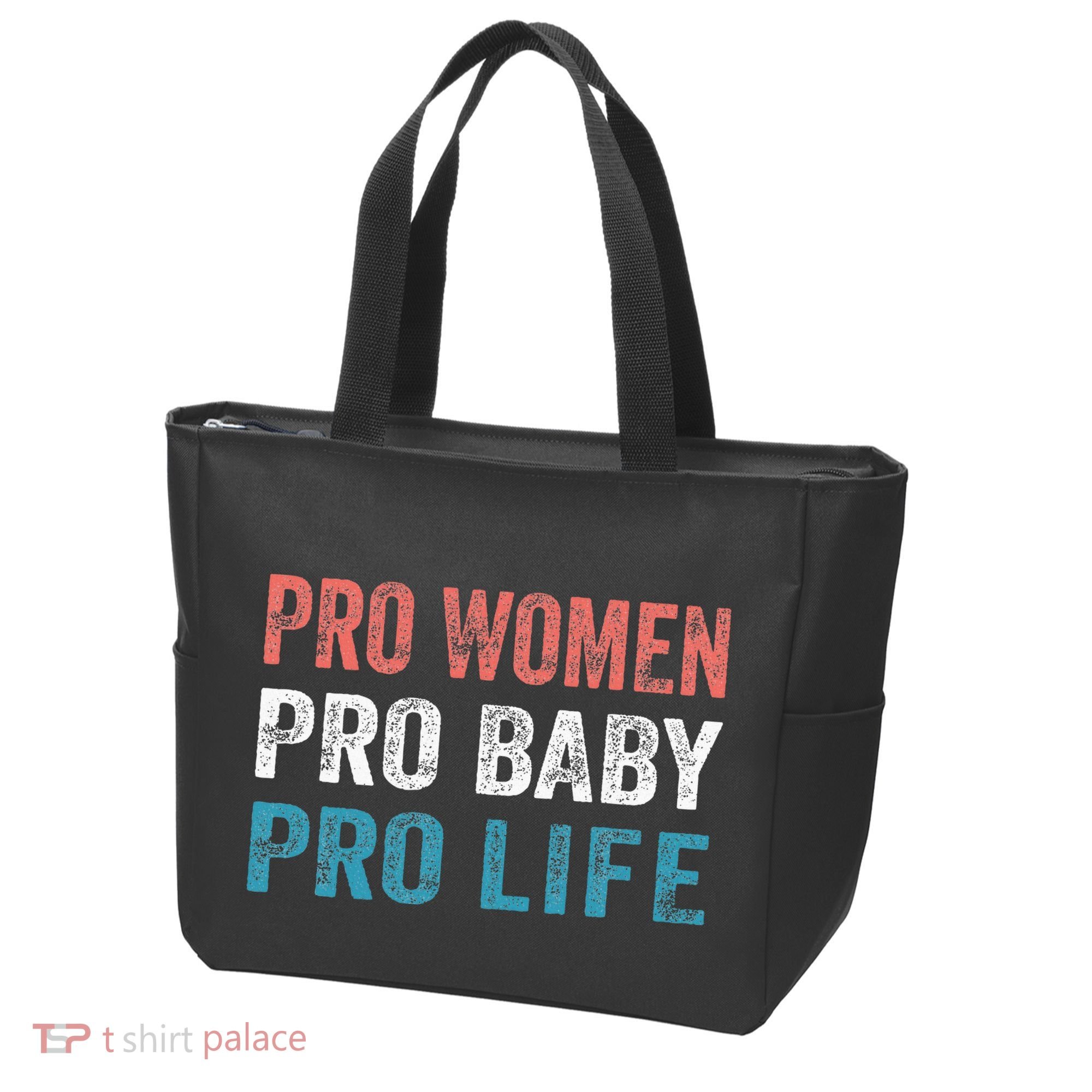 Pro Women Pro Baby Pro Life Tote Bag