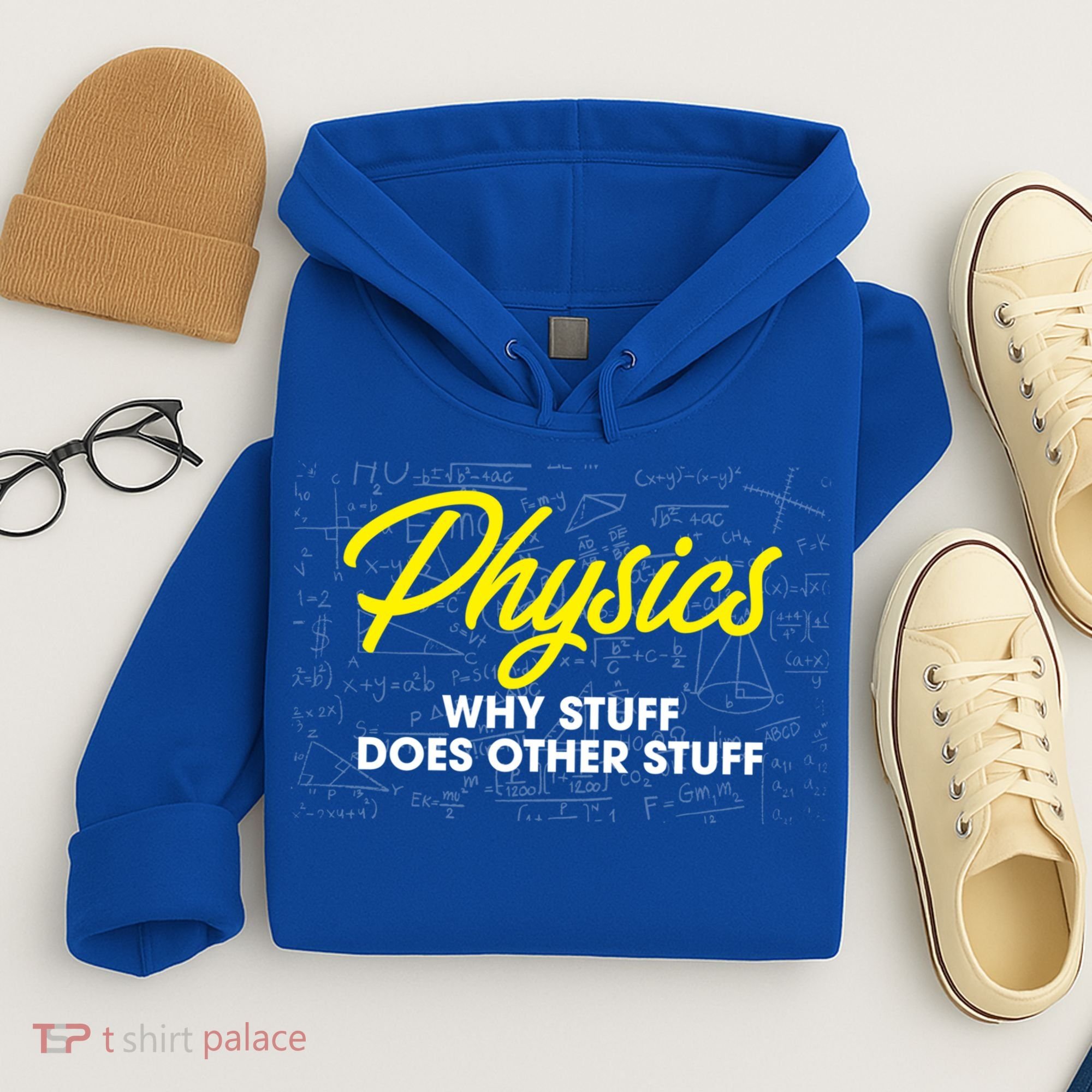 Physics Why Stuff Does Other Stuff I Funny Physicist Gift Hoodie