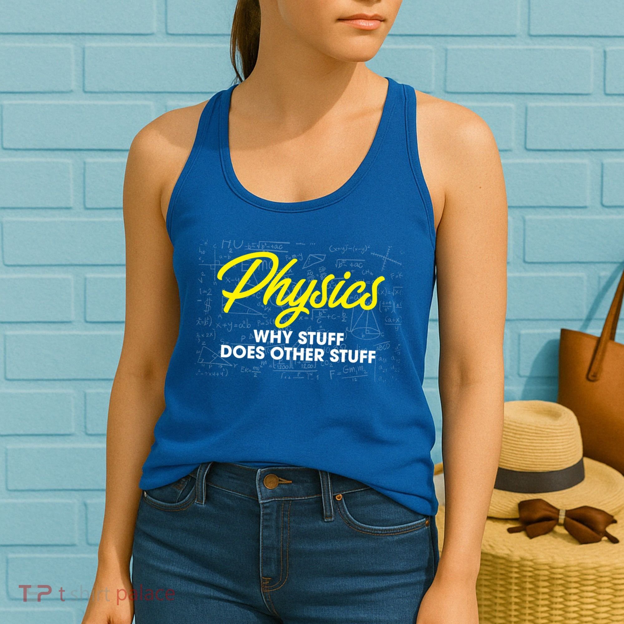 Physics Why Stuff Does Other Stuff I Funny Physicist Gift Women's Tank Top