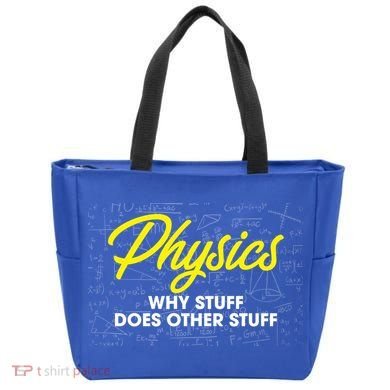 Physics Why Stuff Does Other Stuff I Funny Physicist Gift Tote Bag