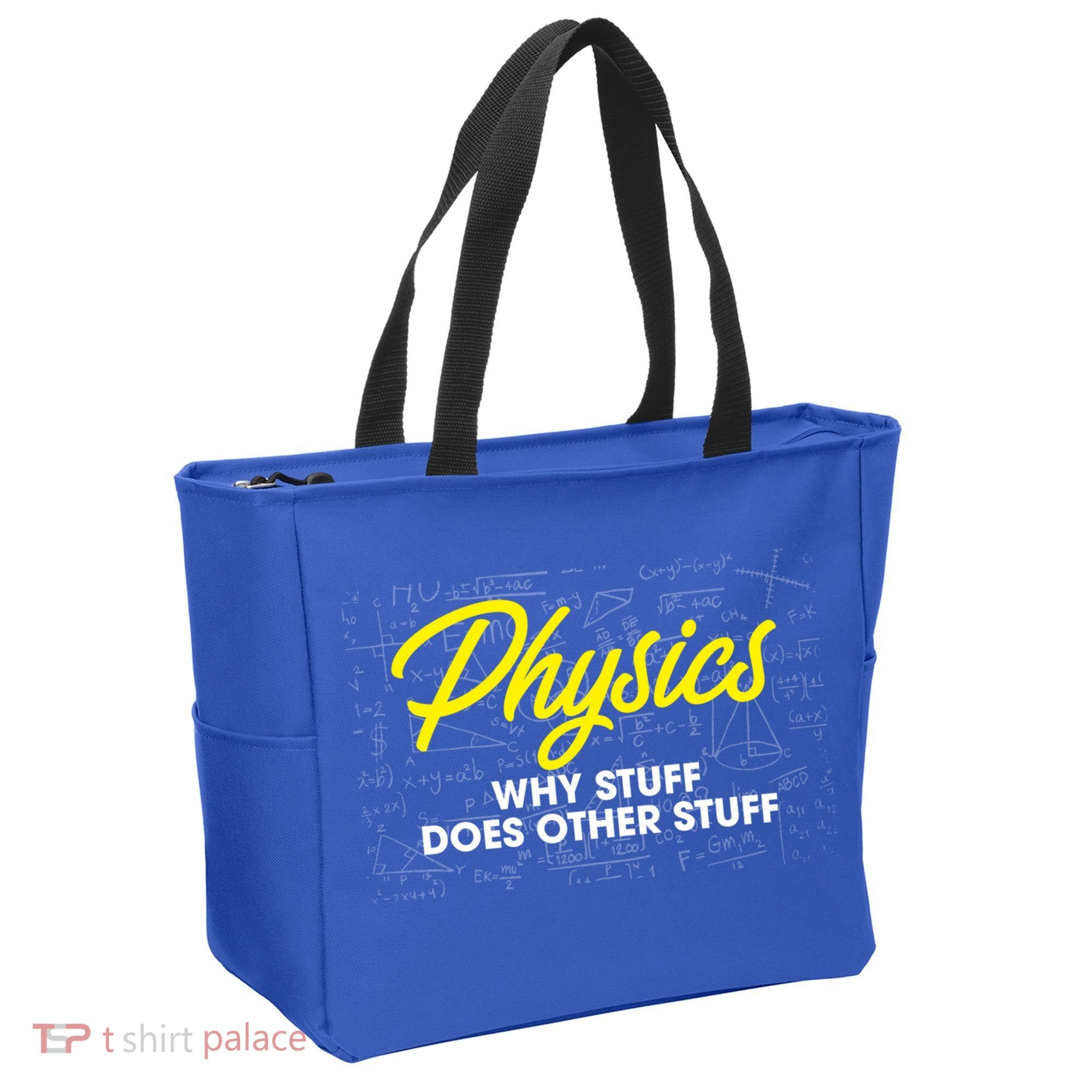 Physics Why Stuff Does Other Stuff I Funny Physicist Gift Tote Bag