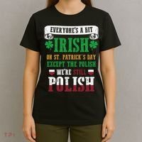 Polish We're Still Polish On St. Patrick's Day T-Shirt thumb 4
