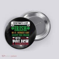 Polish We're Still Polish On St. Patrick's Day Button thumb 0