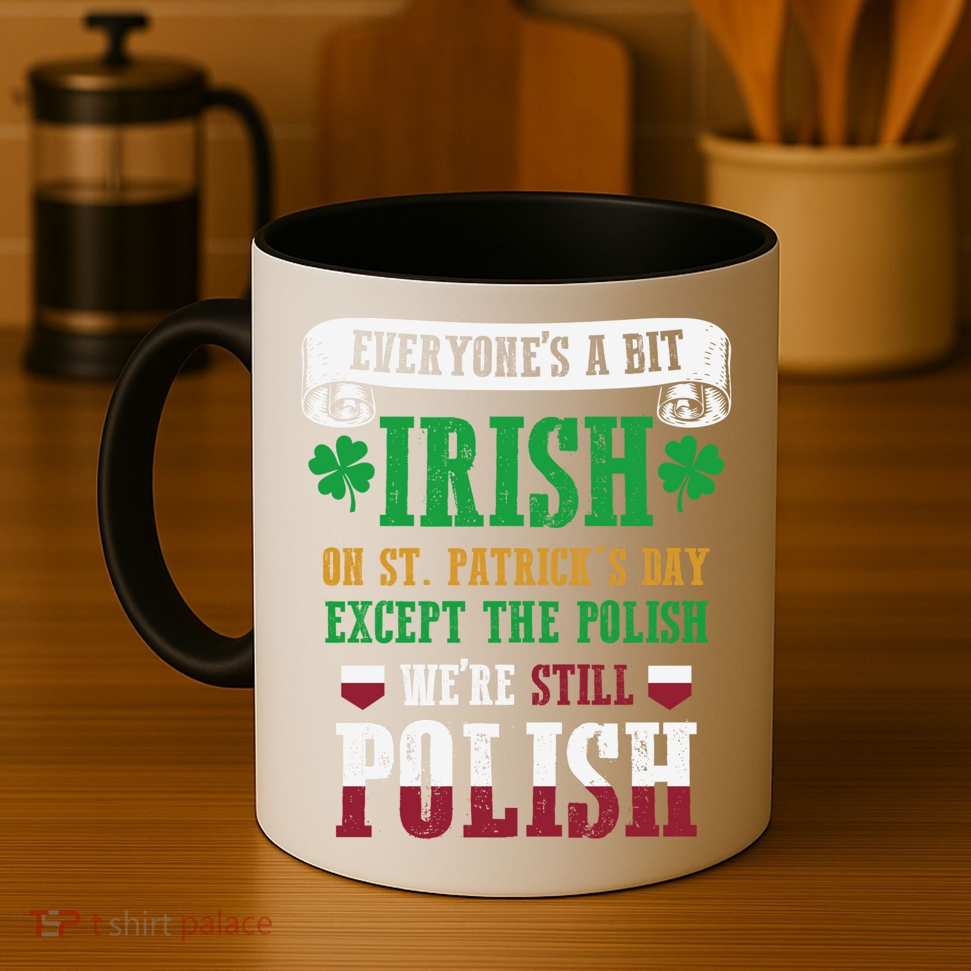 Polish We're Still Polish On St. Patrick's Day Coffee Mug