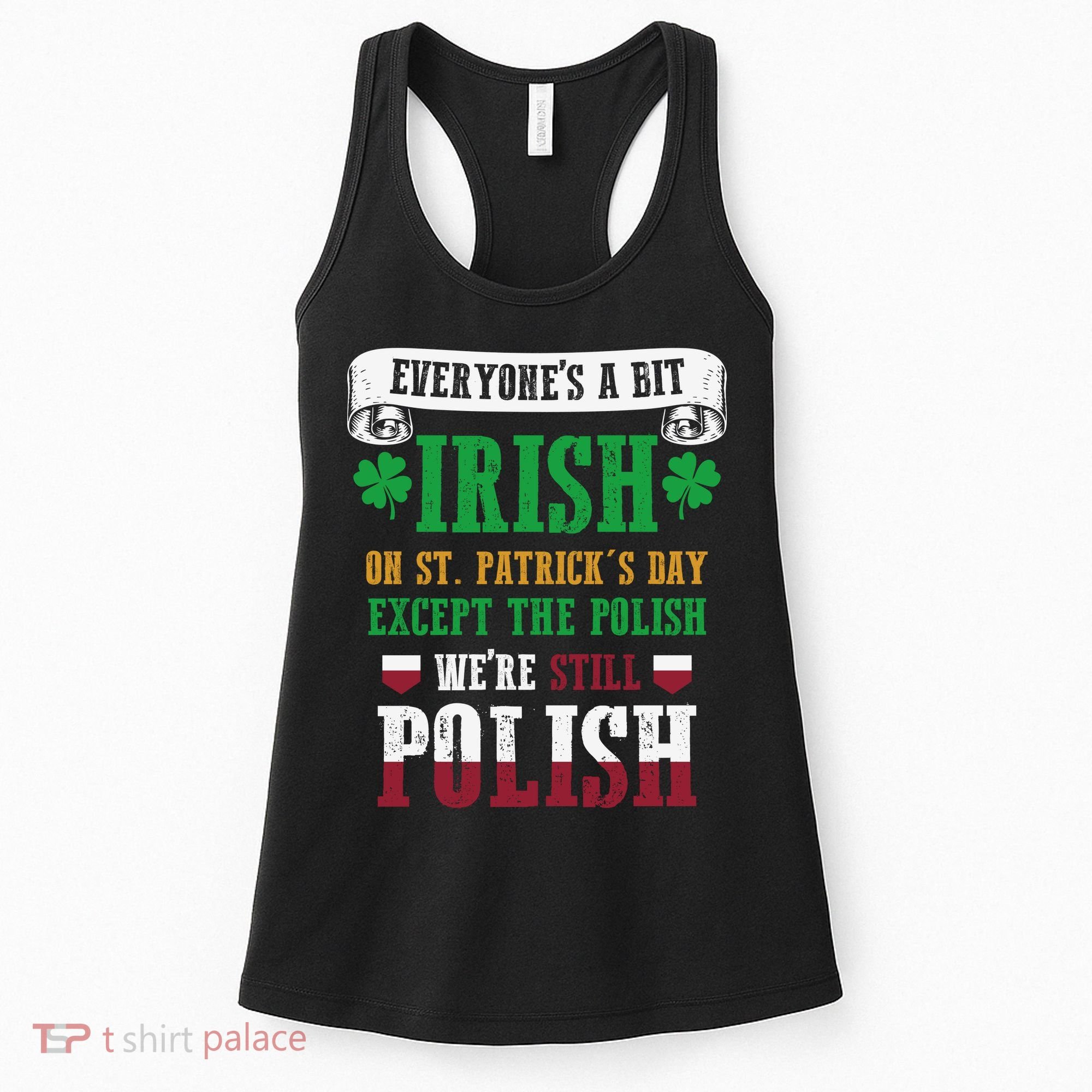Polish We're Still Polish On St. Patrick's Day Women's Tank Top