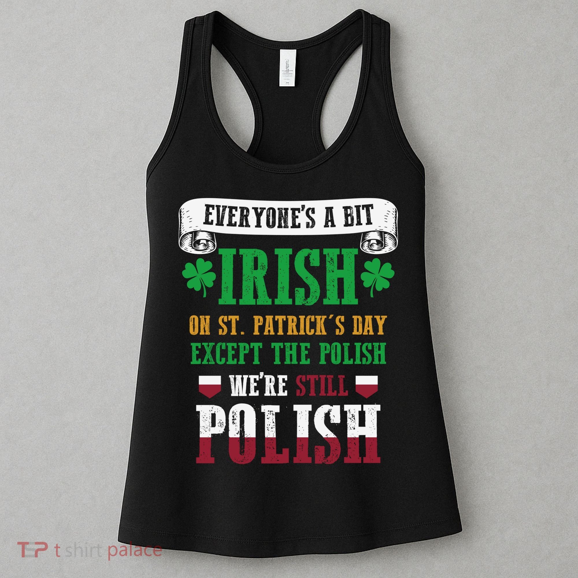 Polish We're Still Polish On St. Patrick's Day Women's Tank Top