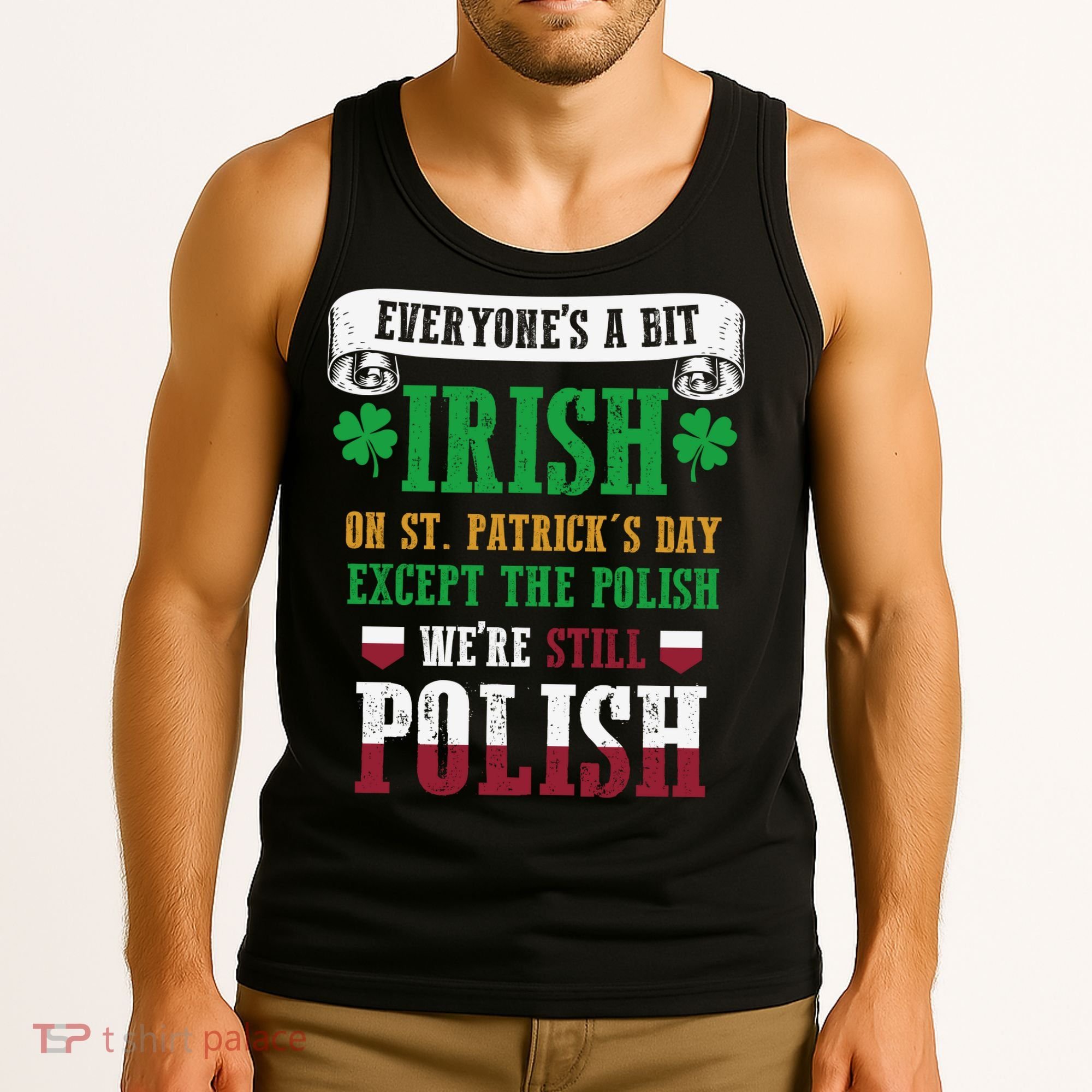 Polish We're Still Polish On St. Patrick's Day Tank Top
