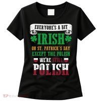Polish We're Still Polish On St. Patrick's Day Women's T-Shirt thumb 0