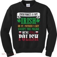 Polish We're Still Polish On St. Patrick's Day Kids Sweatshirt thumb 0
