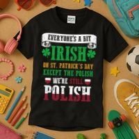 Polish We're Still Polish On St. Patrick's Day Kids T-Shirt thumb 3