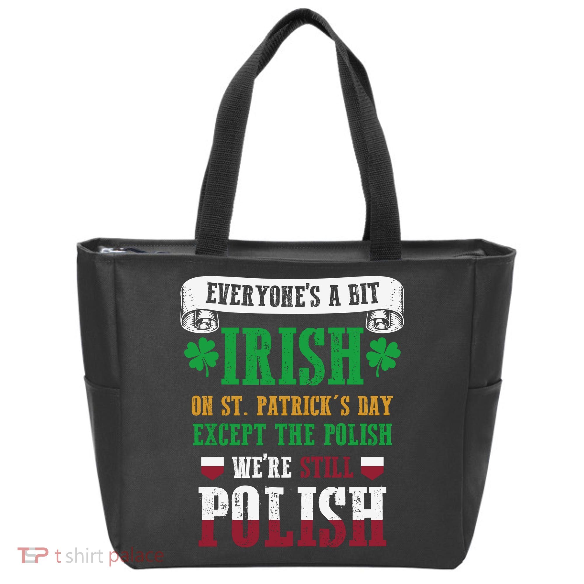 Polish We're Still Polish On St. Patrick's Day Tote Bag