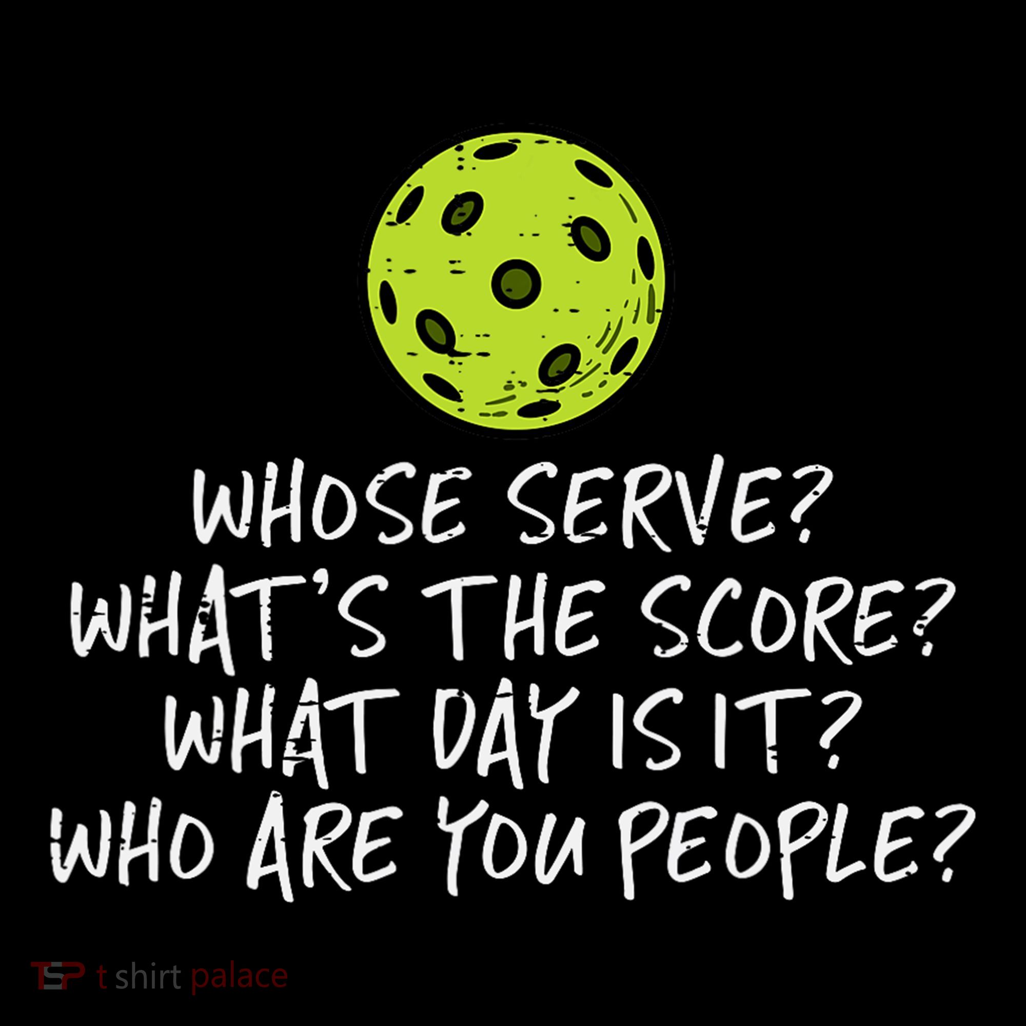 Pickleball Whose Serve Whats Score Pickle Ball Long Sleeve Shirt