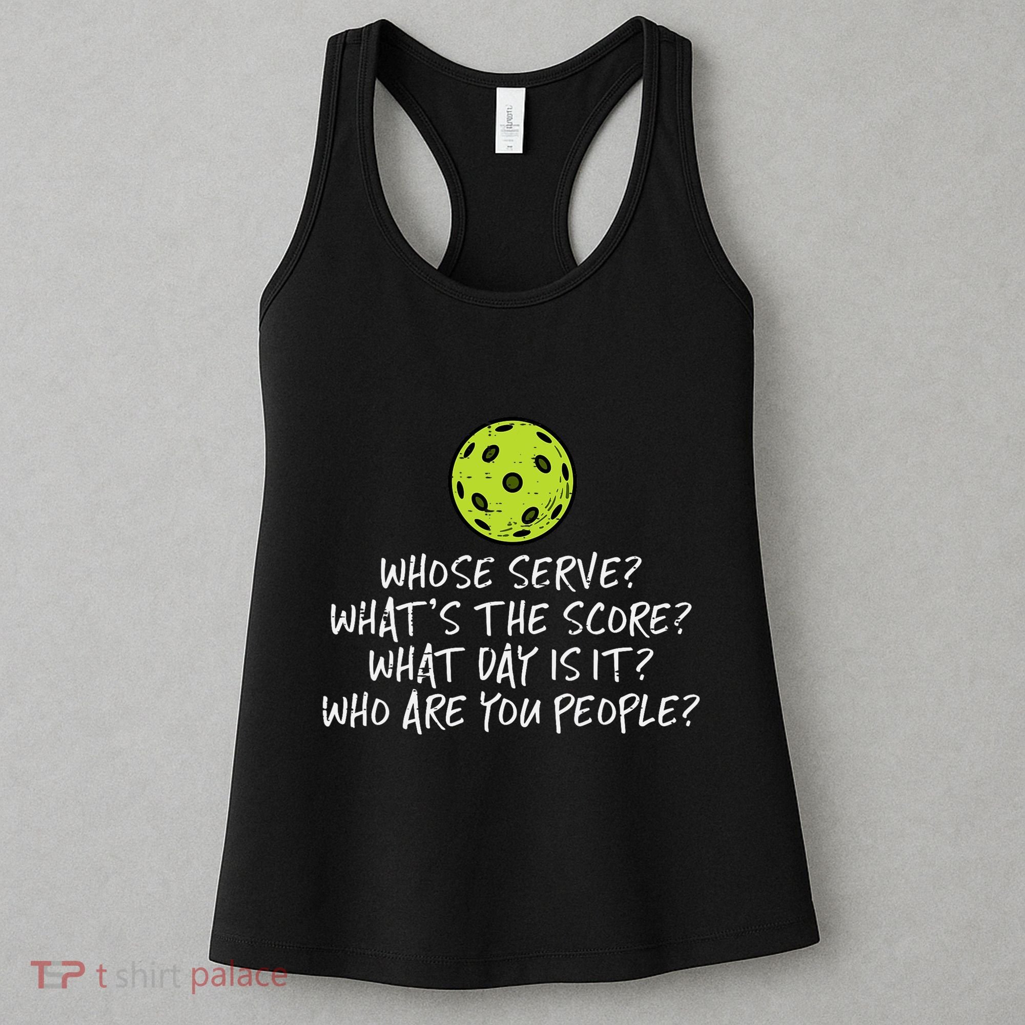 Pickleball Whose Serve Whats Score Pickle Ball Women's Tank Top