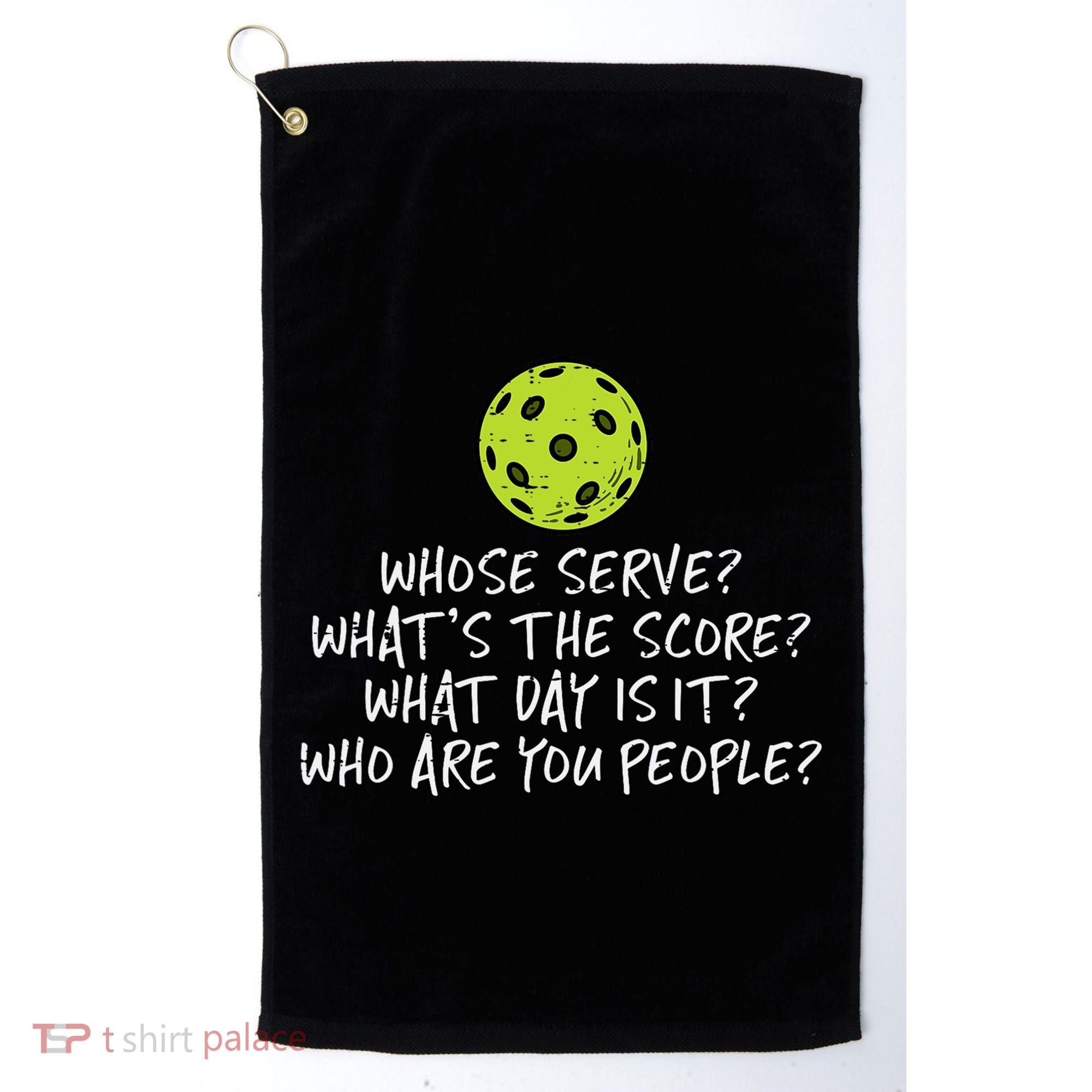 Pickleball Whose Serve Whats Score Pickle Ball Golf Towel