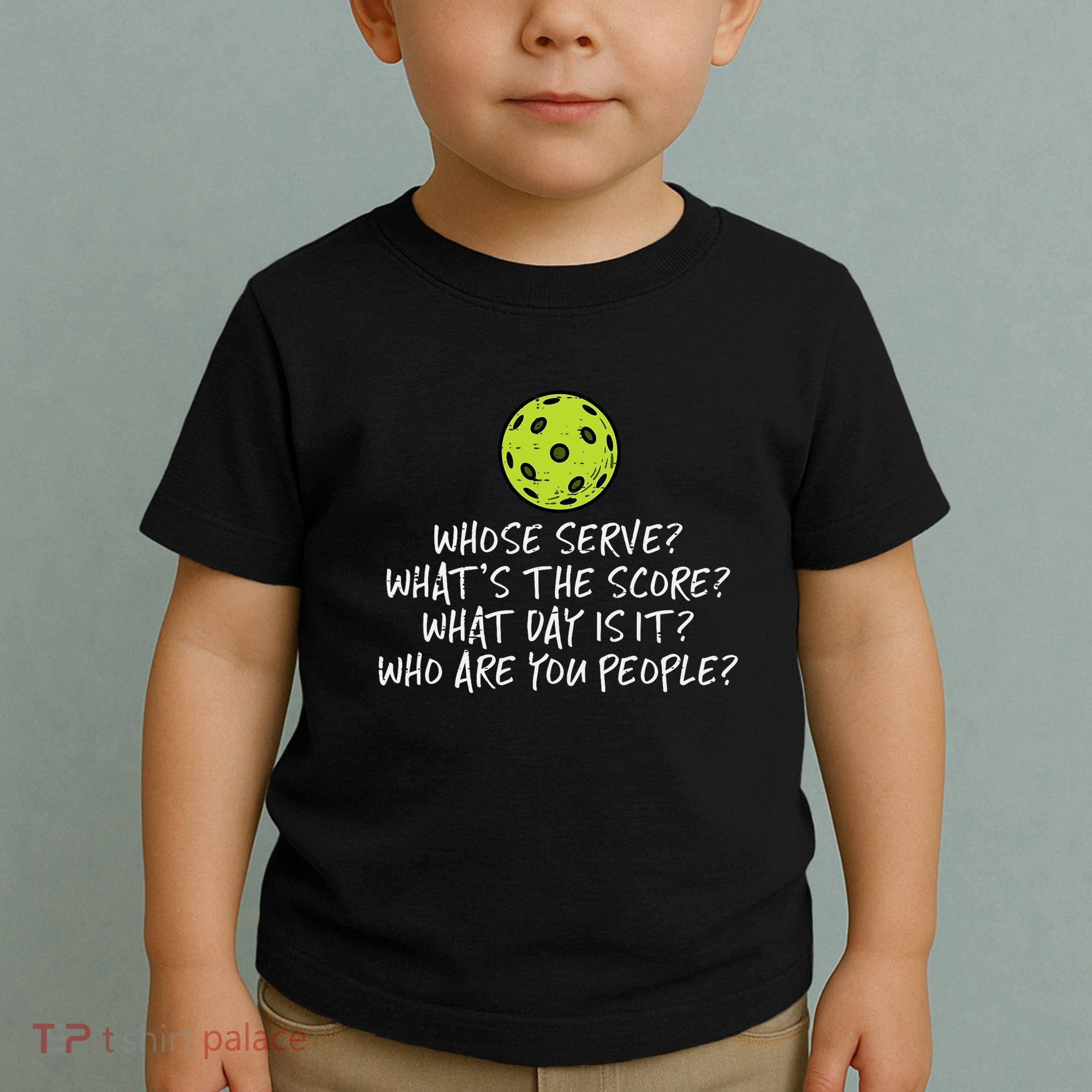 Pickleball Whose Serve Whats Score Pickle Ball Toddler T-Shirt