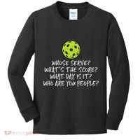 Pickleball Whose Serve Whats Score Pickle Ball Kids Long Sleeve Shirt thumb 0
