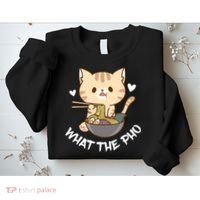 Pho What The Pho Cute Cat Vietnamese Food Pho Soup Ra Sweatshirt thumb 2