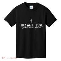 Pray Wait Trust God Has A Plan Kids T-Shirt thumb 0