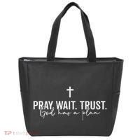Pray Wait Trust God Has A Plan Tote Bag thumb 0