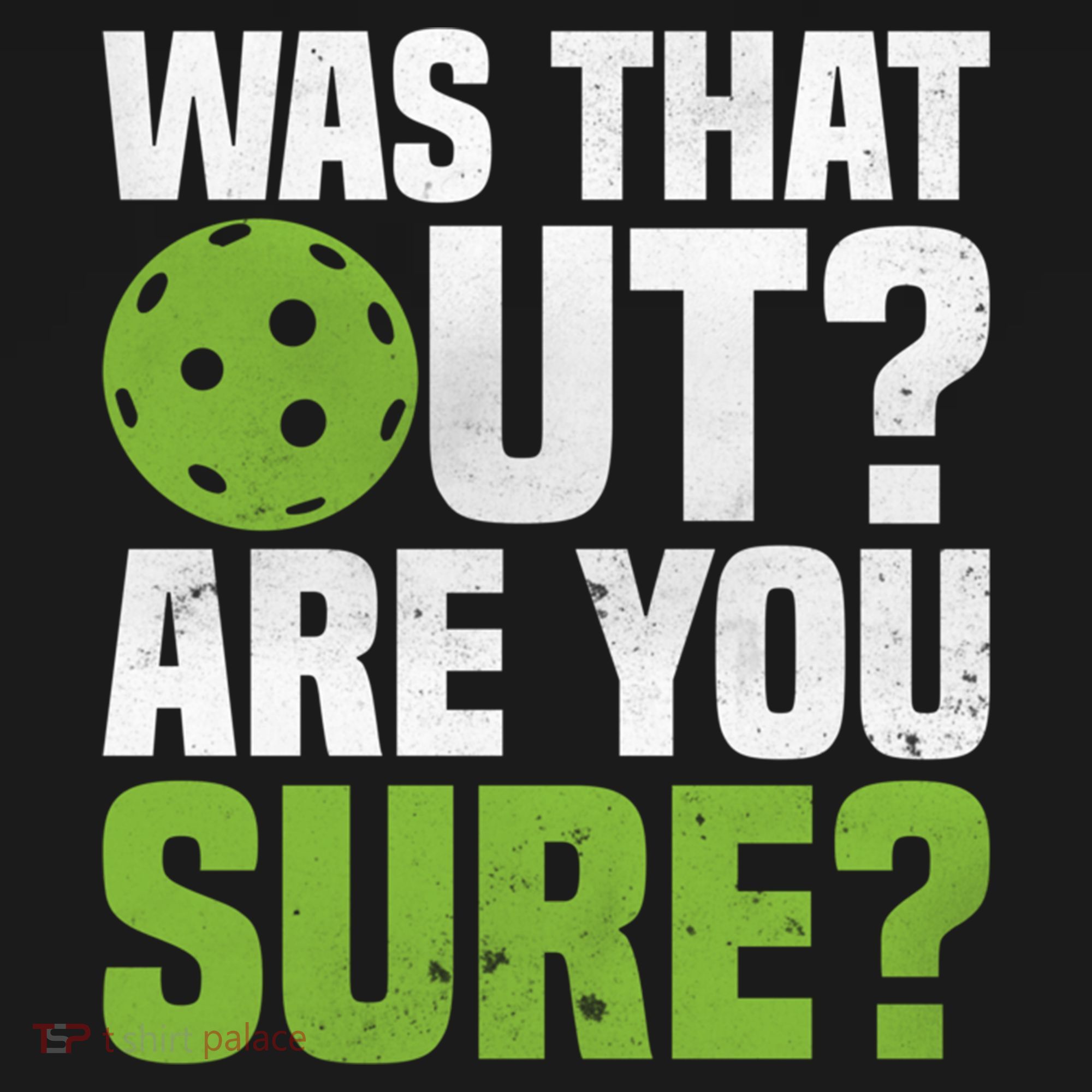 Pickleball Was That Out?Are You Sure? Gift Backpack