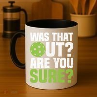 Pickleball Was That Out?Are You Sure? Gift Coffee Mug thumb 4