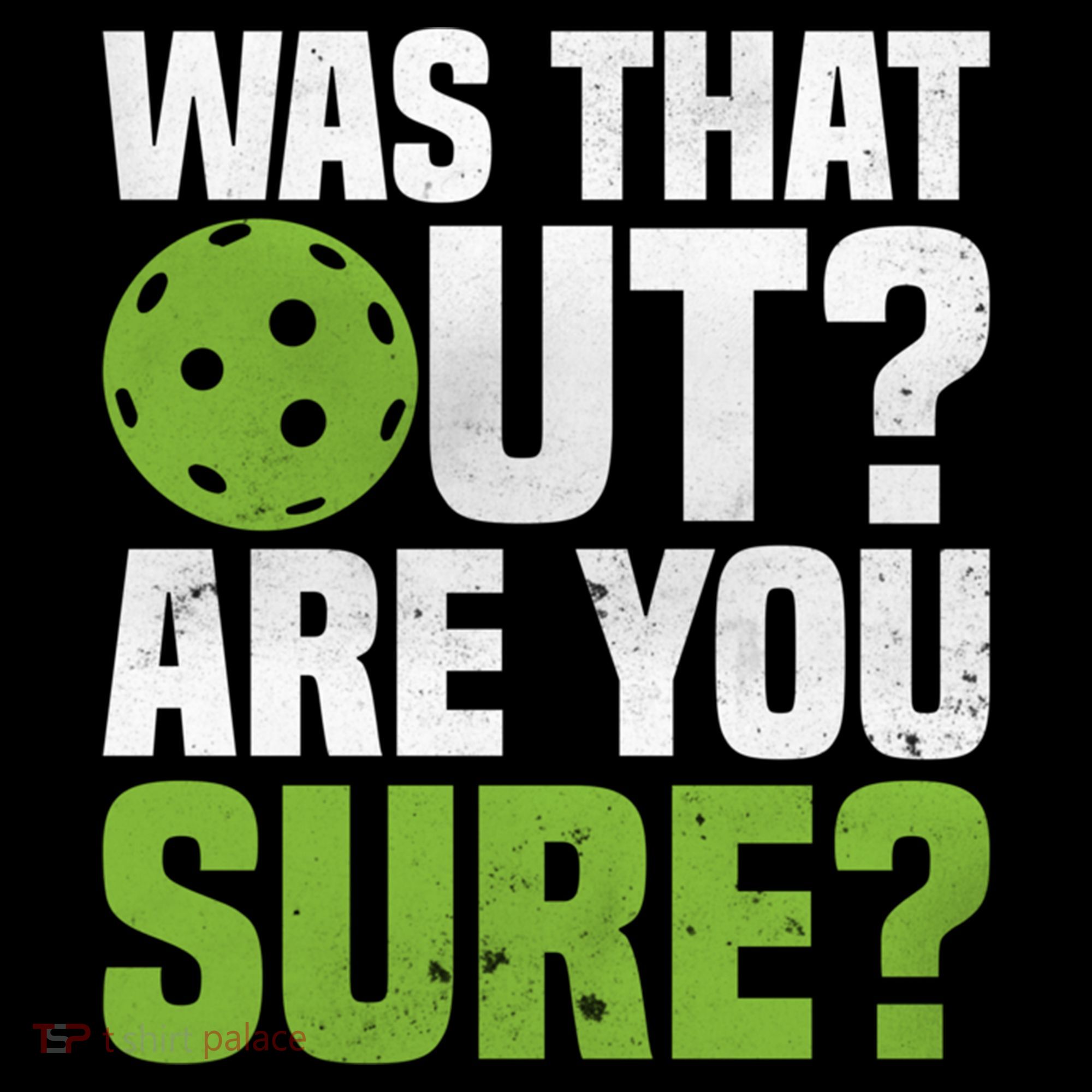 Pickleball Was That Out?Are You Sure? Gift Women's Hoodie