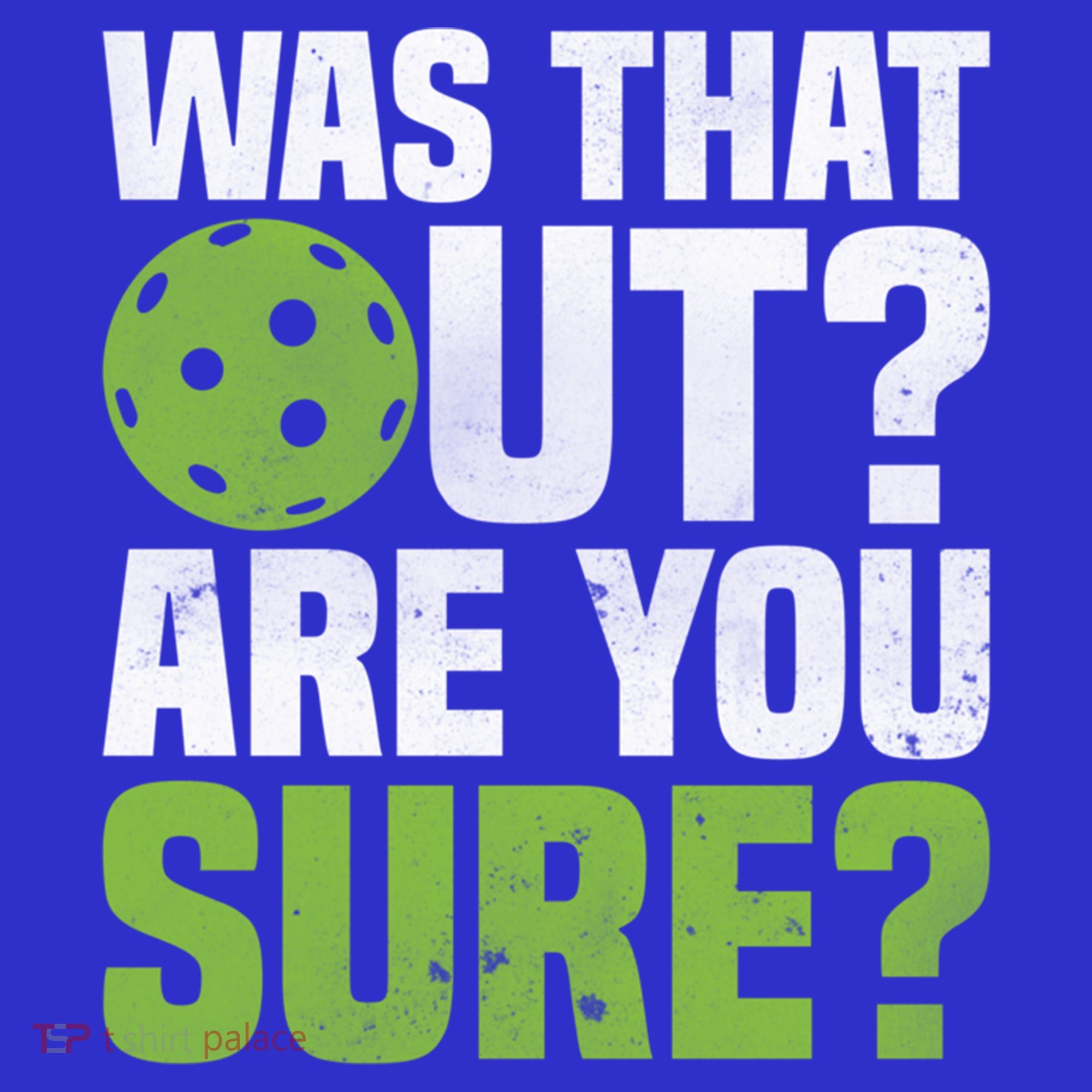 Pickleball Was That Out?Are You Sure? Gift Apron