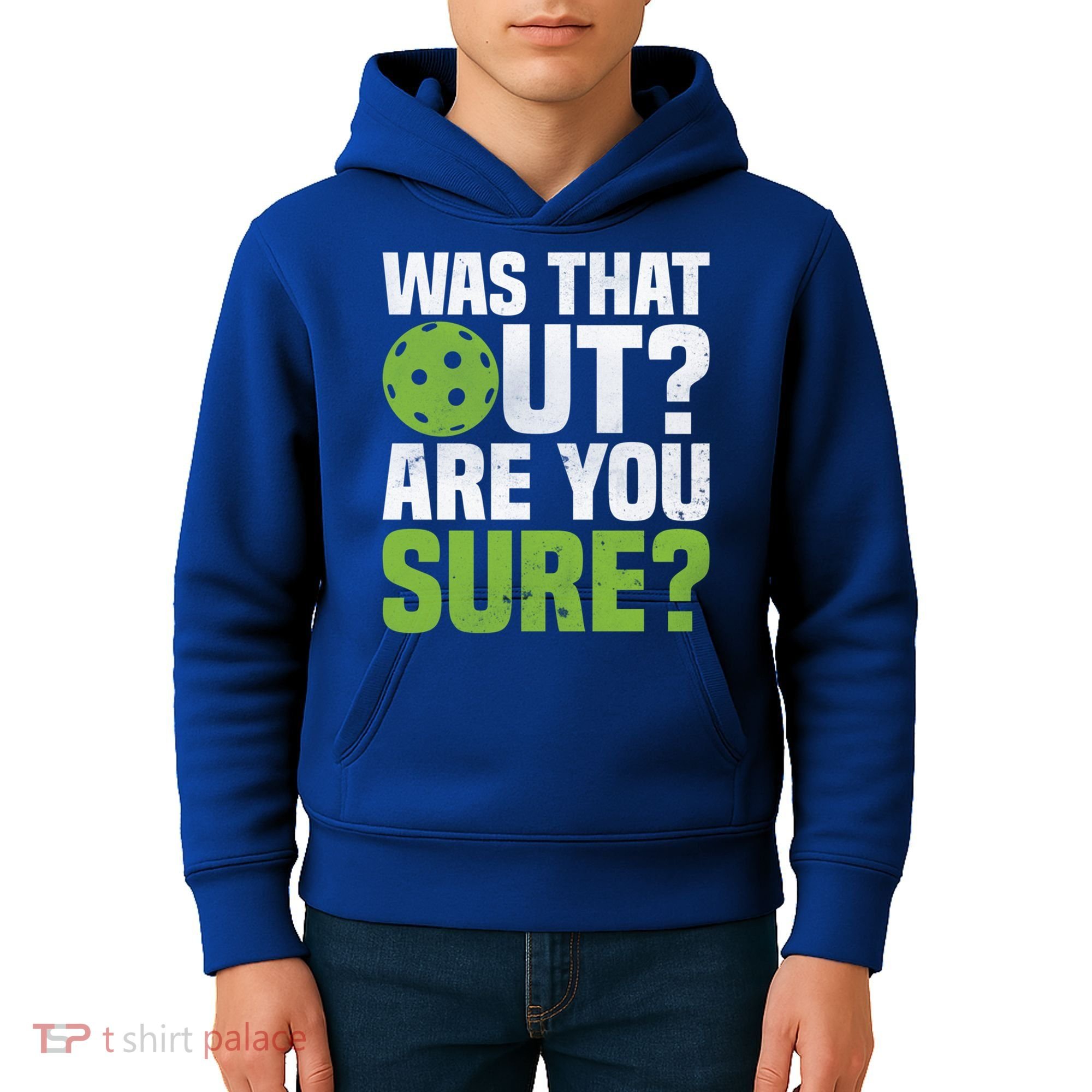 Pickleball Was That Out?Are You Sure? Gift Kids Hoodie