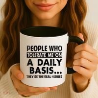 People Who Tolerate Me On A Daily Basis Sarcastic Graphic Novelty Funny Coffee Mug thumb 3
