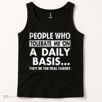 People Who Tolerate Me On A Daily Basis Sarcastic Graphic Novelty Funny Tank Top thumb 2