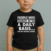 People Who Tolerate Me On A Daily Basis Sarcastic Graphic Novelty Funny Toddler T-Shirt thumb 2